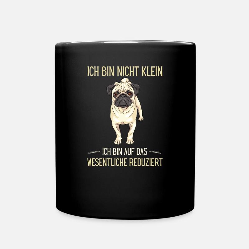 Mops-Sprüche - ich bin nicht klein - Tasse einfarbig - Schwarz
