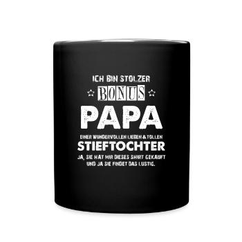 Stolzer Bonuspapa Stiefvater Stieftochter Geschenk - Tasse einfarbig - Schwarz - Vorne