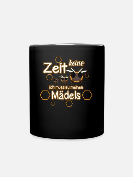 Keine Zeit ich muss zu meinen Mädels - Tasse einfarbig - Schwarz