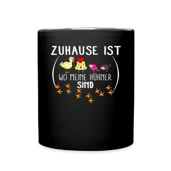 Zu Hause ist wo meine Hühner sind - Tasse einfarbig - Schwarz - Vorne