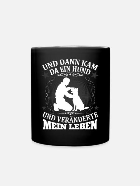 Hund Hundeliebhaber Spruch Schäferhund Geschenk - Tasse einfarbig - Schwarz