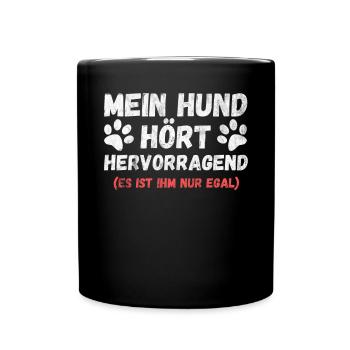 Hundebesitzer - Hund hört hervorragend - Tasse einfarbig - Schwarz - Vorne