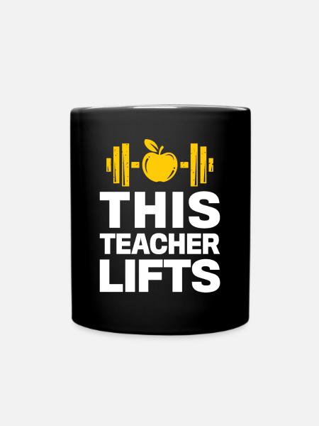 This Teacher Lifts Funny Teacher Gifts - Tasse einfarbig - Schwarz