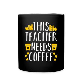 This Teacher Needs Coffee - Full Colour Mug - black - Front