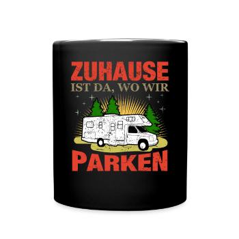 Camping Spruch Lustig Wohnwagen Wohnmobil Outdoor - Tasse einfarbig - Schwarz - Vorne