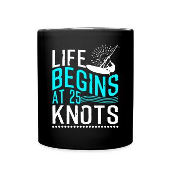 Windsurfing Life Begins At 25 Knots Funny - Full Colour Mug - black - Front