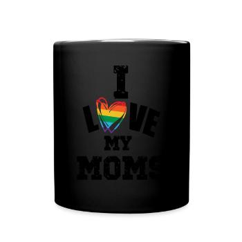 I love my Moms - Tasse einfarbig - Schwarz - Vorne