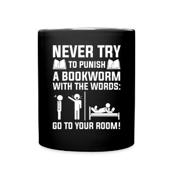 Never Try To Punish A Bookworm With The Words - Full Colour Mug - black - Front