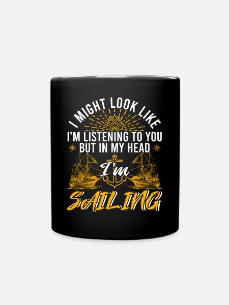 In My Head I'm Sailing Funny Sailor Gift - Full Colour Mug - black