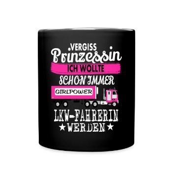 Prinzessin & LKW-Fahrerin - Tasse einfarbig - Schwarz - Vorne