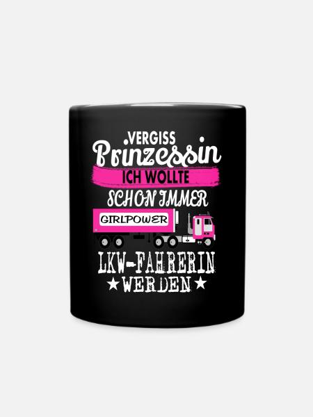 Prinzessin & LKW-Fahrerin - Tasse einfarbig - Schwarz
