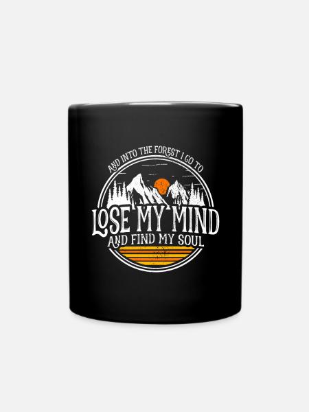 Dans la forêt où je vais pour perdre la tête Trouver mon âme - Mug uni - noir