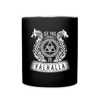 See You In Valhalla Wikinger Germanen Drache Wolf - Tasse einfarbig - Schwarz - Vorne