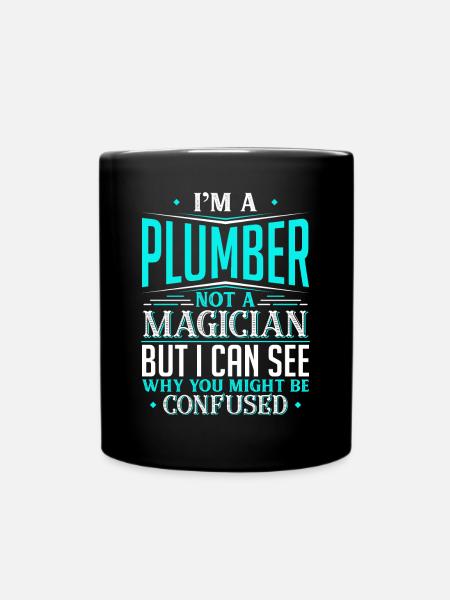 I'm A Plumber Not A Magician But I can See Why - Full Colour Mug - black