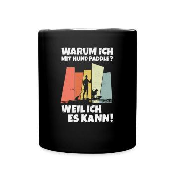 Stand Up Paddle Paddling mit Hund SUP Stehpaddeln - Tasse einfarbig - Schwarz - Vorne
