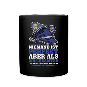 Zoll Zollbeamter Geschenk Zollamt - Tasse einfarbig - Schwarz - Vorne