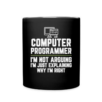 Computerprogrammierer Ich streite nicht Ich bin gerecht - Tasse einfarbig - Schwarz - Vorne