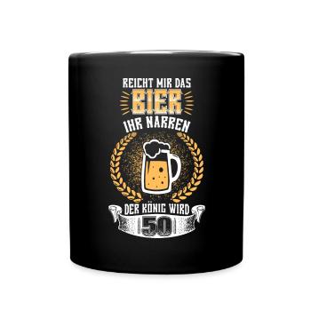 Reicht Mir Das Bier 50. Geburtstag Geschenk - Tasse einfarbig - Schwarz - Vorne
