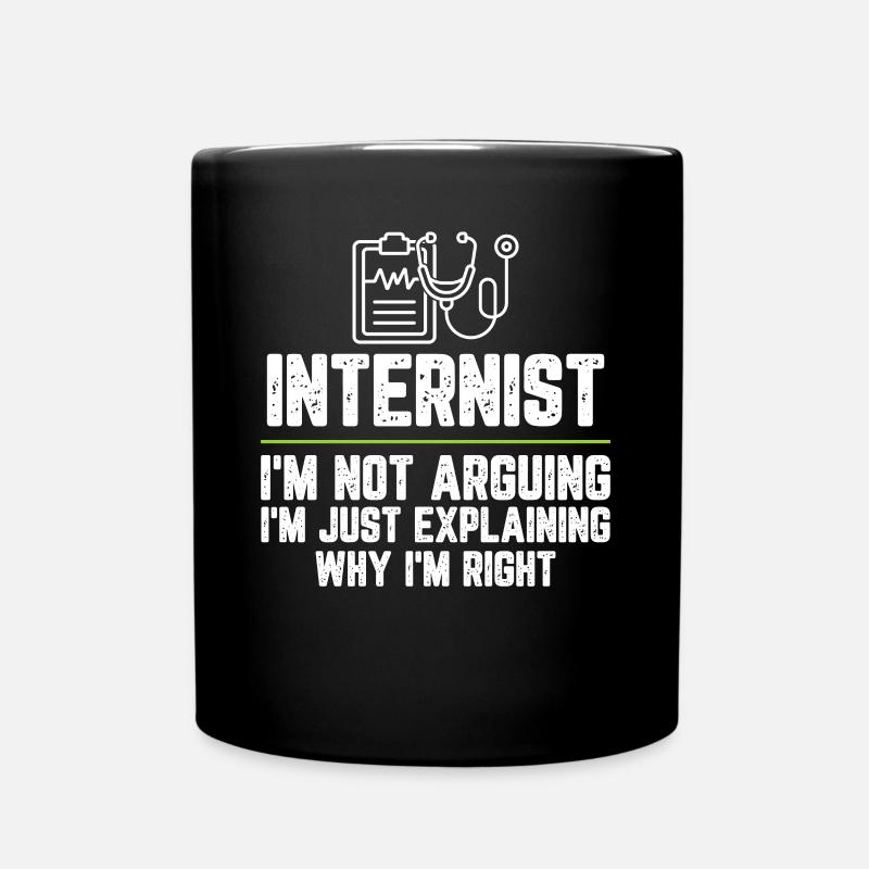 Internist Ich streite nicht Ich erkläre nur warum - Tasse einfarbig - Schwarz
