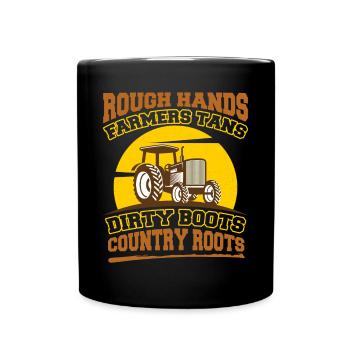Rough Hands Farmers Tans Country Roots - Tasse einfarbig - Schwarz - Vorne
