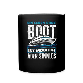 Boot Lustiger Boots Spruch Geschenk - Tasse einfarbig - Schwarz - Vorne