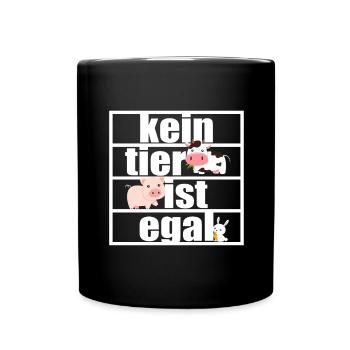 Kein Tier Ist Egal Pro Vegan Vegetarier Tierschutz - Tasse einfarbig - Schwarz - Vorne