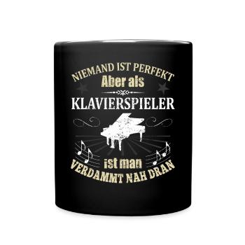 Klavierspieler Piano Klavier Spruch Geschenk - Tasse einfarbig - Schwarz - Vorne