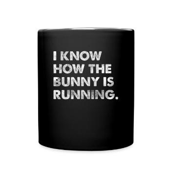 I Know How The Is Running Rabbits Denglish T-Shirt - Full Colour Mug - black - Front