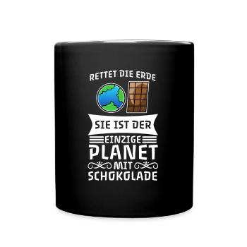 Rettet die Erde einzige Planet mit Schokolade - Tasse einfarbig - Schwarz - Vorne