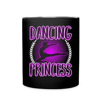 Dancing Princess Funny Ballet Dancer Gift - Full Colour Mug - black - Front