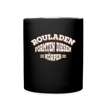 ROULADEN FORMTEN DIESEN KÖRPER - Tasse einfarbig - Schwarz - Vorne