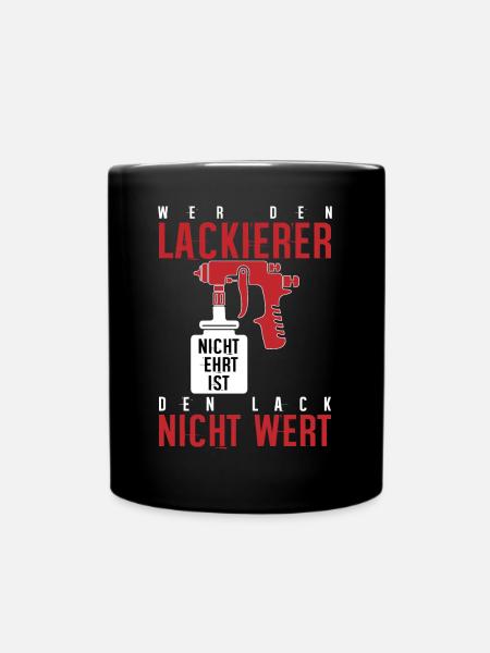 Lackierer Lack Maler Sprüh Luftdruck Geschenk - Tasse einfarbig - Schwarz