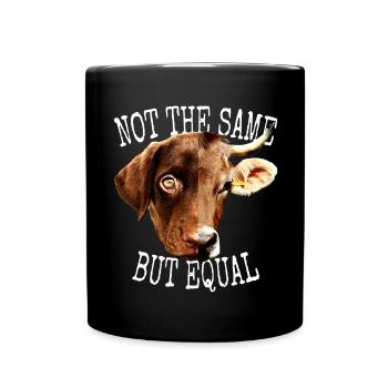 Vegan Not The Same But Equal Vegetarier Tierfreund - Tasse einfarbig - Schwarz - Vorne
