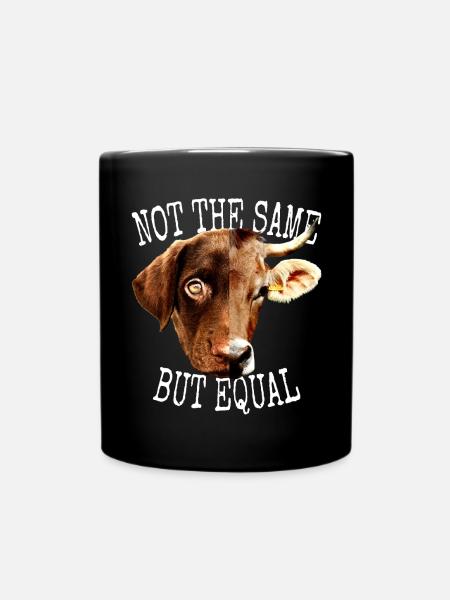 Vegan Not The Same But Equal Vegetarier Tierfreund - Tasse einfarbig - Schwarz