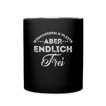 Geschieden & Pleite aber endlich Frei Ex Scheidung - Tasse einfarbig - Schwarz - Vorne