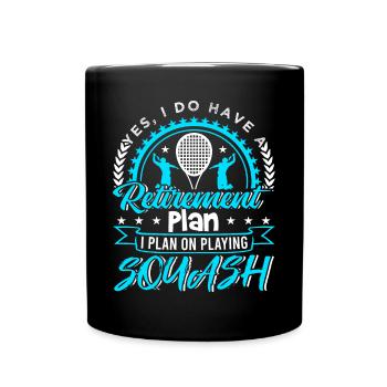 Plan de retraite J'ai l'intention de jouer au squash - Mug uni - noir - Devant