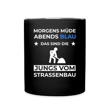 straßenwärter Straßenbauer straßenmeisterei - Tasse einfarbig - Schwarz - Vorne
