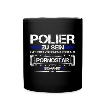 POLIER ZU SEIN.... - Tasse einfarbig - Schwarz - Vorne