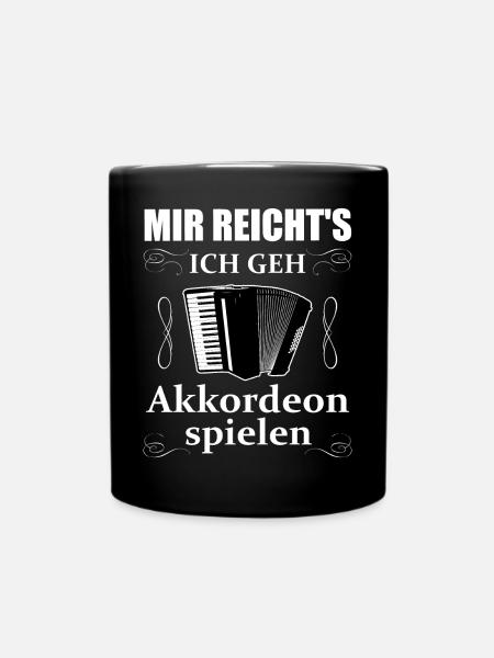 Akkordeon Akkordeonspieler Spruch Geschenk - Tasse einfarbig - Schwarz