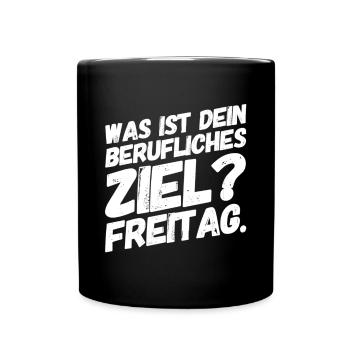 Bürohumor Freitag Lustiger Spruch - Tasse einfarbig - Schwarz - Vorne