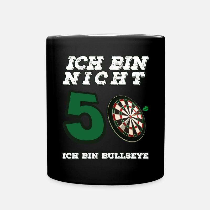Ich Bin Nicht 50 Ich Bin Bullseye Dart Geburtstag - Tasse einfarbig - Schwarz