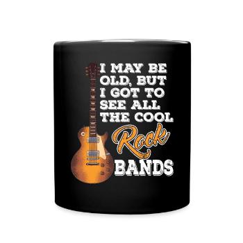 I May Be Old But I See All the Cool Rock Bands - Full Colour Mug - black - Front
