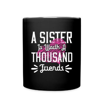 Eine Schwester ist tausend Freunde wert - Tasse einfarbig - Schwarz - Vorne