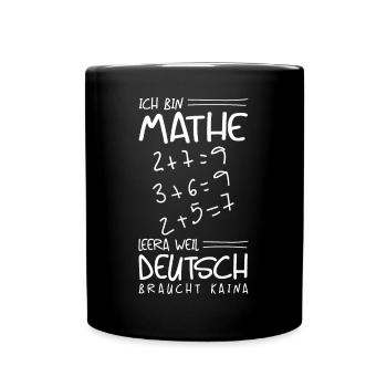 Lustiger Spruch für Mathelehrer - Tasse einfarbig - Schwarz - Vorne