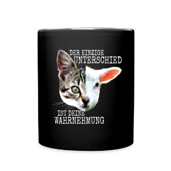 Der Unterschied Ist Deine Wahrnehmung Vegan Katzen - Tasse einfarbig - Schwarz - Vorne