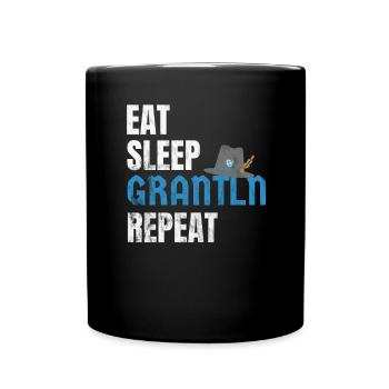 Eat Sleep Grantln Repeat - Bayrischer Dialekt - Tasse einfarbig - Schwarz - Vorne