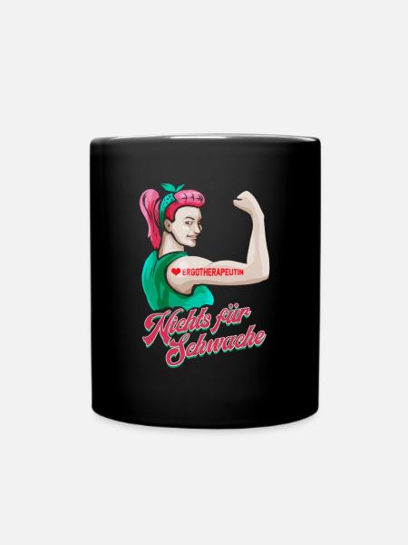 Ergotherapeutin - Nichts für Schwache Geschenk - Tasse einfarbig - Schwarz