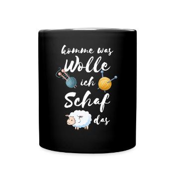 Lustiger Häkeln Spruch für Mütter Geschenk - Tasse einfarbig - Schwarz - Vorne