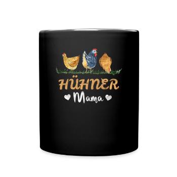 Hühner Mama - Hühner Hühnerzüchter Spruch - Tasse einfarbig - Schwarz - Vorne