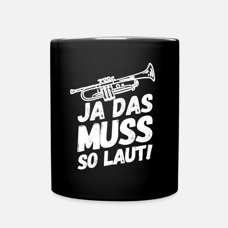 Trompete Trompeten Trompeter Laut - Tasse einfarbig - Schwarz